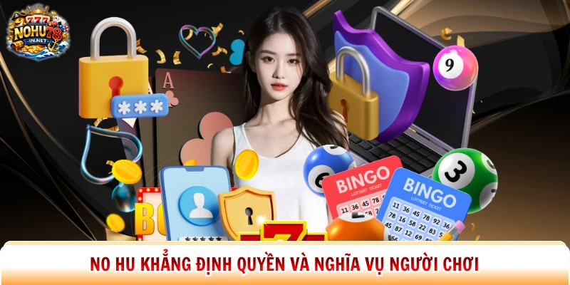 No Hu khẳng định quyền và nghĩa vụ người chơi